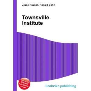  Townsville Institute: Ronald Cohn Jesse Russell: Books
