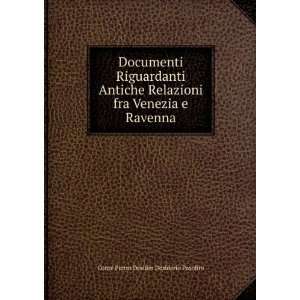   fra Venezia e Ravenna Conte Pietro Desider Desiderio Pasolini Books