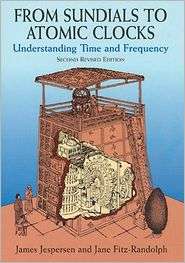 From Sundials to Atomic Clocks: Undestanding Time and Frequency 