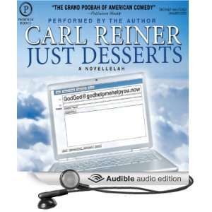   Desserts A Novellelah (Audible Audio Edition) Carl Reiner Books