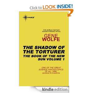 The Shadow of the Torturer Gene Wolfe  Kindle Store