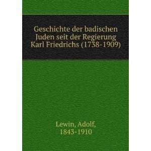   Regierung Karl Friedrichs (1738 1909) Adolf, 1843 1910 Lewin Books