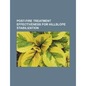  Post fire treatment effectiveness for hillslope 