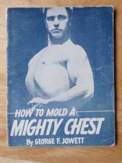  Jowett HOW TO MOLD A MIGHTY CHEST muscle strongman booklet 1938  