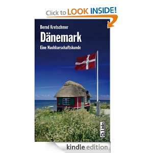 Dänemark Eine Nachbarschaftskunde (German Edition) Bernd Kretschmer 