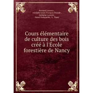   Adolphe Lorentz , Henri Nanquette, L . Tassy Bernard Lorentz  Books