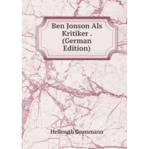 Ben Jonson Als Kritiker . (German Edition) (9785876134530 