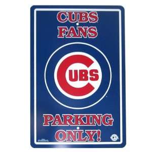 Chicago Cubs Mlb Fan Only Parking Sign 12X18:  Sports 