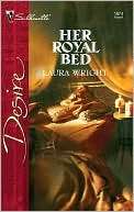   Her Royal Bed by Laura Wright, Harlequin  NOOK Book 