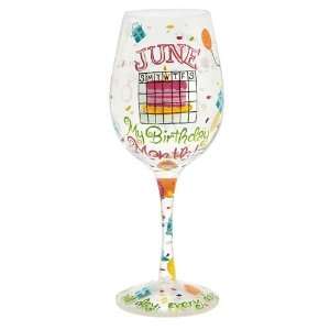  Lolita Love My Birthday Month Wine Glass, June