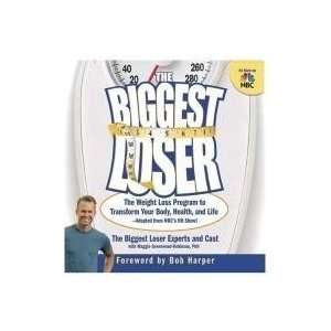  The Biggest Loser: The Weight Loss Program to Transform 