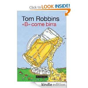come birra (Icone) (Italian Edition) Tom Robbins, S. G. Fichera 