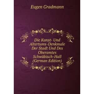   SchwÃ¤bisch Hall (German Edition) Eugen Gradmann  Books