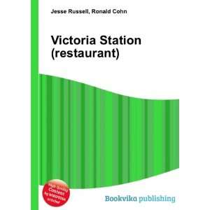  Victoria Station (restaurant) Ronald Cohn Jesse Russell 