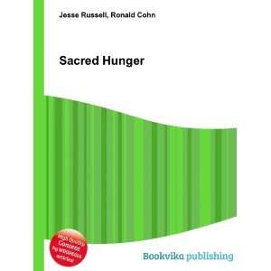  Sacred Hunger Ronald Cohn Jesse Russell Books