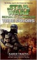 BARNES & NOBLE  Star Wars Republic Commando #3: True Colors by Karen 