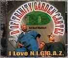 OF TRINITY GARDEN CARTEL   I LOVE NIGGAZ CD KB 1997 TEXAS
