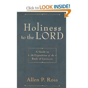  Holiness to the Lord A Guide to the Exposition of the 
