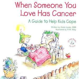   Cancer: A Guide to Help Kids Cope (Elf Help Books for Kids) [Paperback