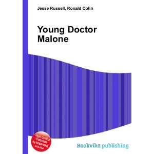  Young Doctor Malone Ronald Cohn Jesse Russell Books