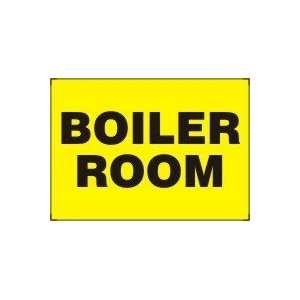  BOILER ROOM 10 x 14 Plastic Sign