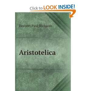  Aristotelica Herbert Paul Richards Books