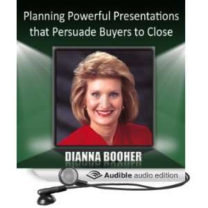   Persuade Buyers to Close (Audible Audio Edition) Dianna Booher Books