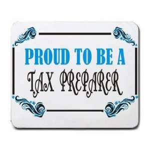  Proud To Be a Tax Preparer Mousepad
