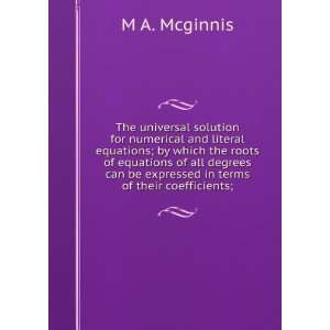   roots of equations of all d: McGinnis M. A. (Michael Angelo): Books