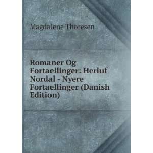     Nyere Fortaellinger (Danish Edition) Magdalene Thoresen Books