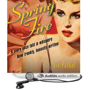    Spring Fire (Audible Audio Edition) Vin Packer, Lucy Malone Books