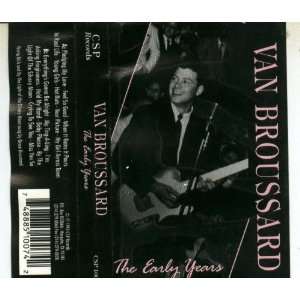  Van Broussard [ The Early Years]: Everything Else