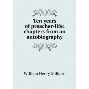    life chapters from an autobiography William Henry Milburn Books
