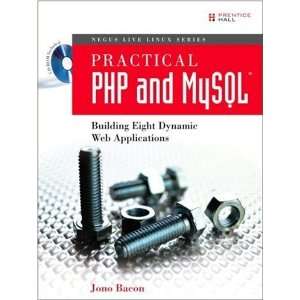  Practical PHP and MySQL® Building Eight Dynamic Web Applications 