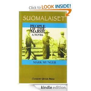 Suomalaiset People of the Marsh (None) Mark Munger  
