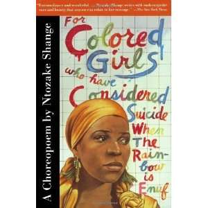  For Colored Girls Who Have Considered Suicide When the 