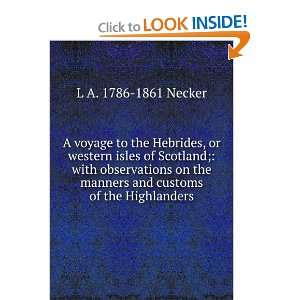   manners and customs of the Highlanders. L A. 1786 1861 Necker Books