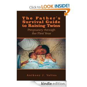 The Fathers Survival Guide to Raising Twins Pregnancy through the 