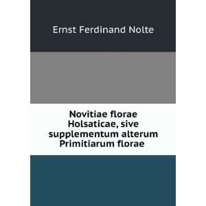   alterum Primitiarum florae . Ernst Ferdinand Nolte Books