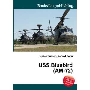  USS Bluebird (AM 72) Ronald Cohn Jesse Russell Books