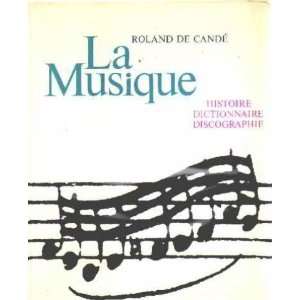   musique/ histoire dictionnaire discographie De Candé Roland Books