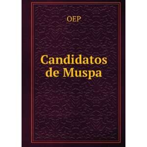  Candidatos de Muspa OEP Books