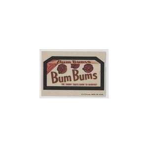   Packages Series 6 (Trading Card) #7   Bum Bums Candy: Everything Else