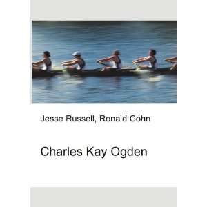  Charles Kay Ogden Ronald Cohn Jesse Russell Books
