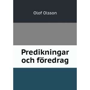  Predikningar och fÃ¶redrag: Olof Olsson: Books