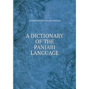   OF THE PANJABI LANGUAGE: COMMITTEE OF LODIANA MISSION: Books