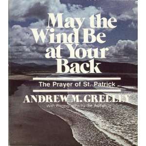  Back (The Prayer of St. Patrick): Andrew M. Greeley:  Books