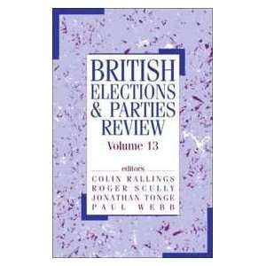  British Elections & Parties Review: v. 13 (9780714684192): Paul 