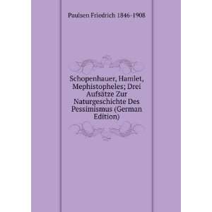   Des Pessimismus (German Edition) Paulsen Friedrich 1846 1908 Books