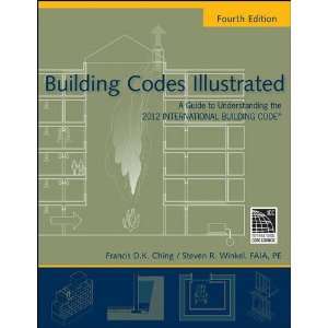  Building Codes Illustrated A Guide to Understanding the 